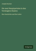 Cover-Bild zum Titel 'Die zwei Hauptparteien in den Vereinigten Staaten' von 'Joseph Brucker'