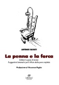 La penna e la forca. Scrittori e pena di morte. Suggestioni letterarie per il rifiuto della pena capitale - Antonio Salvati