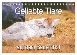 Geliebte Tiere auf dem Bauernhof (Tischkalender 2026 DIN A5 quer), CALVENDO Monatskalender - Carola Vahldiek