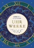 Uhrwerke - Rebecca Struthers