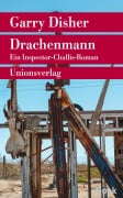 Cover-Bild zum Titel 'Drachenmann' von 'Garry Disher'