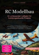 Cover-Bild zum Titel 'RC Modellbau: Ihr umfassender Leitfaden für funkferngesteuerte Projekte' von 'D. Eos A. I. Saage'