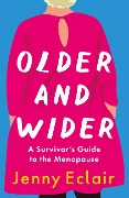 Cover-Bild zum Titel 'Older and Wider' von 'Jenny Eclair'