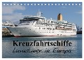 Kreuzfahrtschiffe in Europa (Tischkalender 2024 DIN A5 quer), CALVENDO Monatskalender - Patrick Le Plat