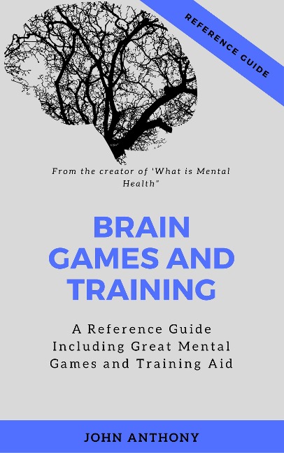 Brain Games and Training - John Anthony