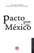Cover-Bild zum Titel 'Pacto por Me¿xico' von 'Saúl López Noriega, Rodrigo Velázquez López-Velarde'