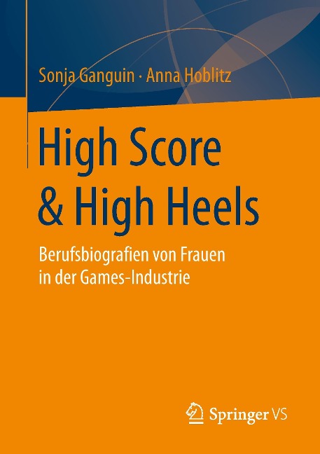 High Score & High Heels - Anna Hoblitz, Sonja Ganguin