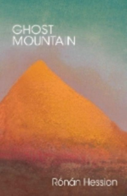 Ghost Mountain - Ronan Hession