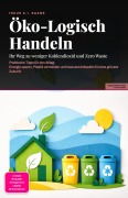Cover-Bild zum Titel 'Öko-Logisch Handeln' von 'Inuus A. I. Saage'