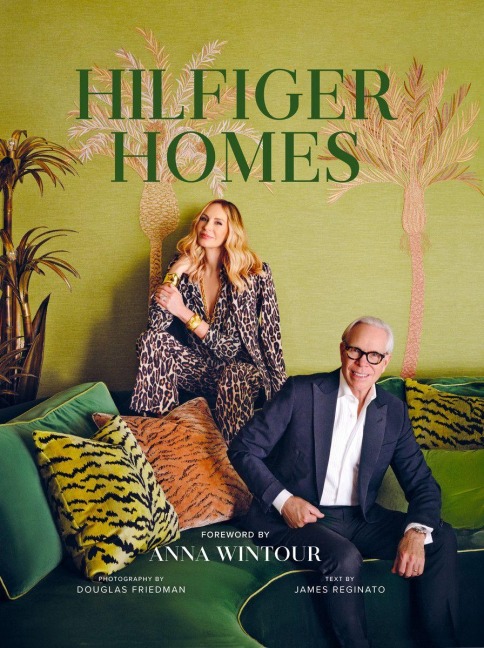 Hilfiger Homes - Tommy Hilfiger, Dee Ocleppo Hilfiger