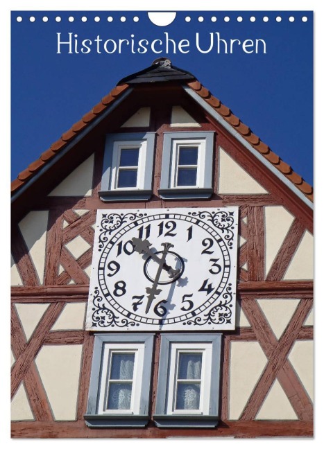 Historische Uhren (Wandkalender 2026 DIN A4 hoch), CALVENDO Monatskalender - Ilona Andersen
