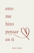 esto me hizo pensar en ti - Emily Bird