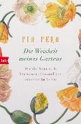 Cover-Bild zum Titel 'Die Weisheit meines Gartens' von 'Pia Pera'