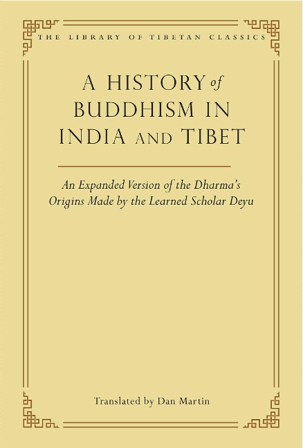 A History of Buddhism in India and Tibet - Dan Martin