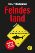 Cover-Bild zum Titel 'Feindesland' von 'Oliver Uschmann'