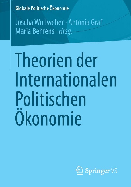 Theorien der Internationalen Politischen Ökonomie - 