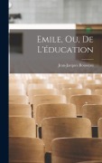 Cover-Bild zum Titel 'Emile, Ou, De L'éducation' von 'Jean-Jacques Rousseau'