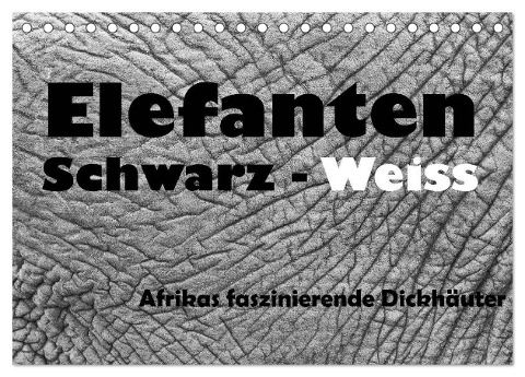 Elefanten Schwarz - Weiss (Tischkalender 2024 DIN A5 quer), CALVENDO Monatskalender - Angelika Stern