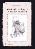 Cover-Bild zum Titel 'Das Kind der Magd -  Wege der Wahrheit' von 'Katja Hildebrand'