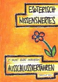 Esoterisch Wissenswertes im höchst selbst erprobten Ausschlussverfahren - Daniela Vogl