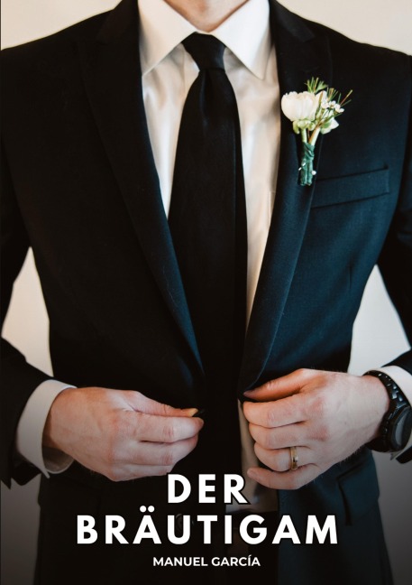 Der Bräutigam - Manuel García