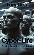 Cover-Bild zum Titel 'Cyber-Life' von 'Tom Real'