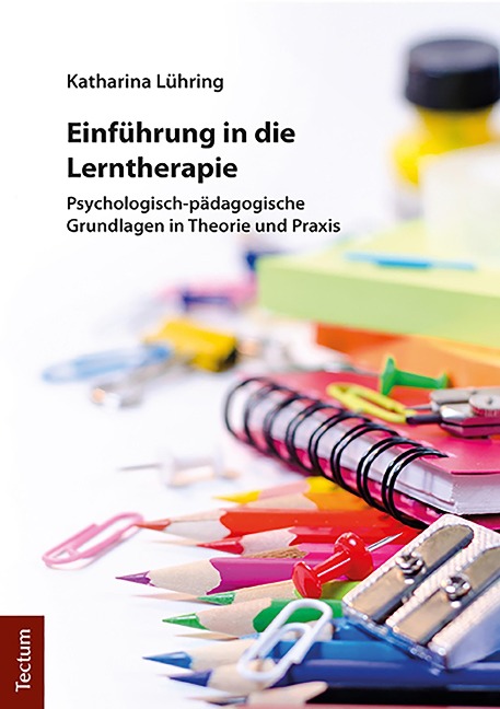 Einführung in die Lerntherapie - Katharina Lühring