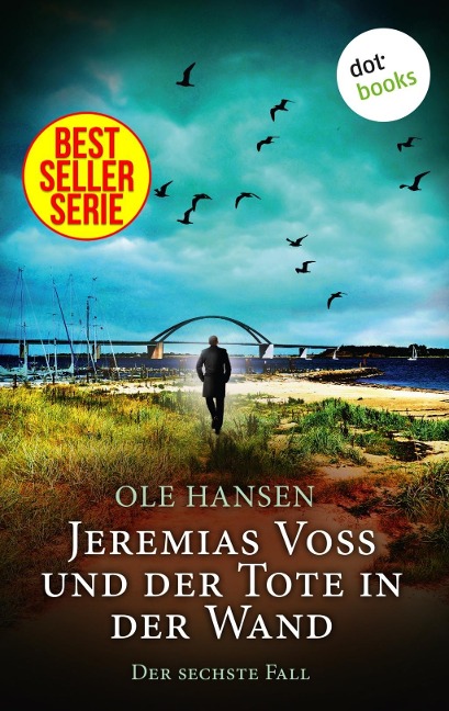 Jeremias Voss und der Tote in der Wand - Der sechste Fall - Ole Hansen