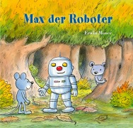 Cover-Bild zum Titel 'Max der Roboter' von 'Erwin Moser'