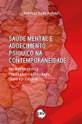 Saúde mental e adoecimento psíquico na contemporaneidade - Fabrício Duim Rufato