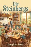 Cover-Bild zum Titel 'Die Steinbergs: Eine Erzählung aus der Zeit der Befreiungskriege' von 'Josephine Siebe'