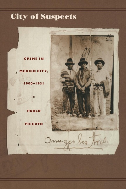 City of Suspects - Pablo Piccato