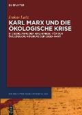 Karl Marx und die ökologische Krise - Lukas Lutz