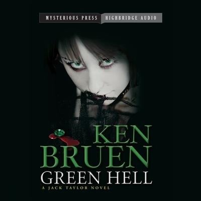 Green Hell: A Jack Taylor Novel - Ken Bruen