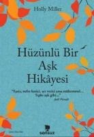 Hüzünlü Bir Ask Hikayesi - Holly Miller