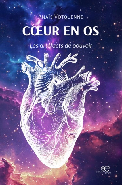 Coeur en os - les artéfacts de pouvoir - Anaïs Votquenne