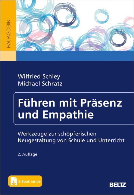 Führen mit Präsenz und Empathie - Wilfried Schley, Michael Schratz