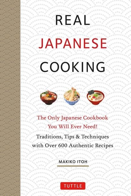 Real Japanese Cooking - Makiko Itoh