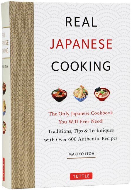 Real Japanese Cooking - Makiko Itoh