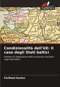 Cover-Bild zum Titel 'Condizionalità dell'UE: Il caso degli Stati baltici' von 'Farkhod Gaziev'