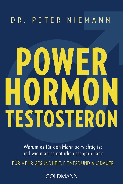 Powerhormon Testosteron - Peter Niemann