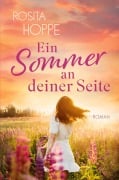Cover-Bild zum Titel 'Ein Sommer an deiner Seite' von 'Rosita Hoppe'