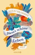 Cover-Bild zum Titel 'Dieses schöne Leben' von 'Mikki Brammer'