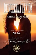 De Vuelta a la Vida - Gilvanize Balbino Pereira, Por el Espíritu Saúl