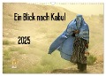 Ein Blick nach Kabul (Wandkalender 2025 DIN A3 quer), CALVENDO Monatskalender - Dirk Haas Www. Dirkhaas. Com