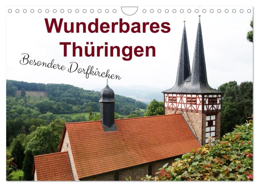 Wunderbares Thüringen - besondere Dorfkirchen (Wandkalender 2027 DIN A4 quer), CALVENDO Monatskalender - Flori0