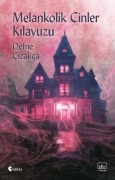 Cover-Bild zum Titel 'Melankolik Cinler Kilavuzu' von 'Defne Cizakca'