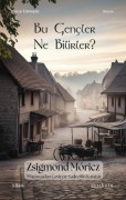 Cover-Bild zum Titel 'Bu Gencler Ne Bilirler' von 'Zsigmond Móricz'