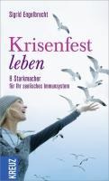 Krisenfest leben - Sigrid Engelbrecht