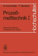 Cover-Bild zum Titel 'Prozeßmeßtechnik I' von 'H. Kronmüller, F. Barakat'